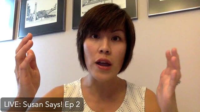 Live! Susan Says: EP#2 – The #1 reason why most entrepreneurs work harder than they need to