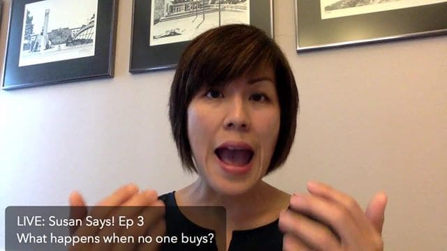 Live! Susan Says: EP#3 – What happens when no one buys?